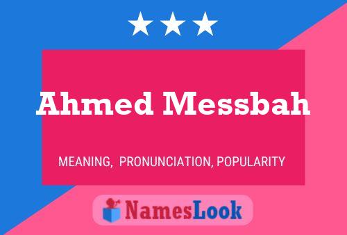 Постер имени Ahmed Messbah