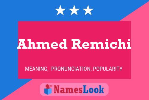 Постер имени Ahmed Remichi