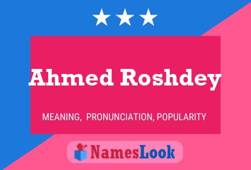 Постер имени Ahmed Roshdey