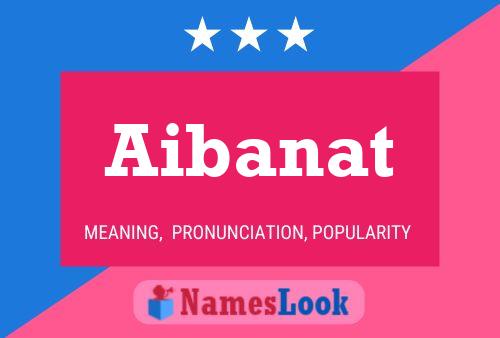 Постер имени Aibanat