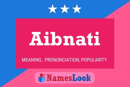 Постер имени Aibnati