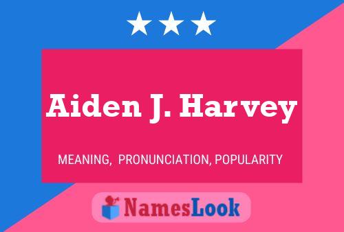 Постер имени Aiden J. Harvey