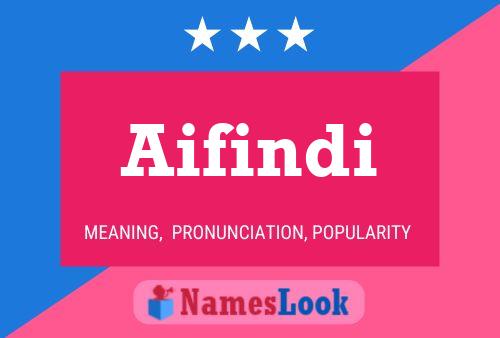 Постер имени Aifindi