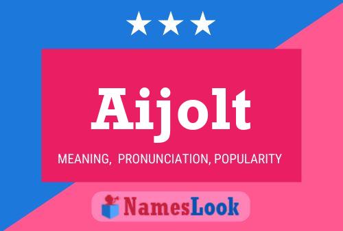 Постер имени Aijolt