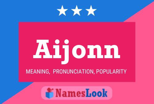 Постер имени Aijonn