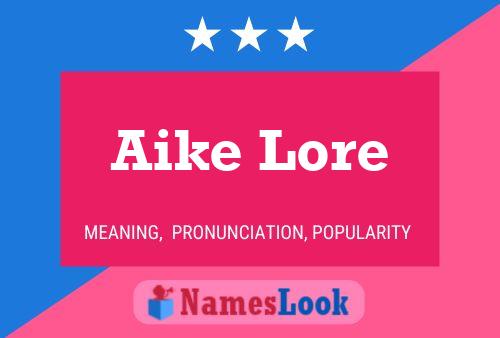 Постер имени Aike Lore