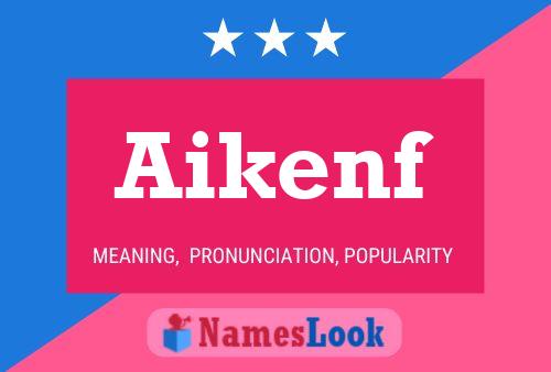 Постер имени Aikenf