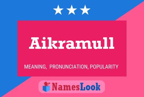 Постер имени Aikramull