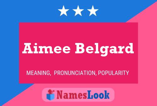 Постер имени Aimee Belgard