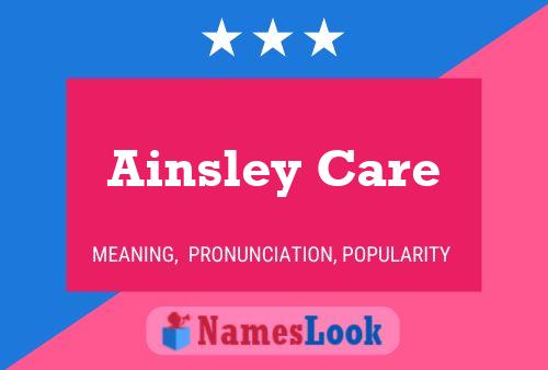 Постер имени Ainsley Care