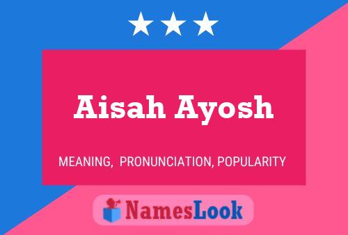 Постер имени Aisah Ayosh