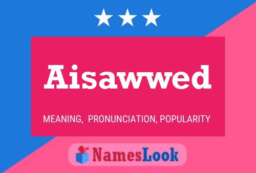 Постер имени Aisawwed