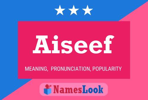 Постер имени Aiseef