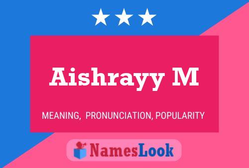 Постер имени Aishrayy M