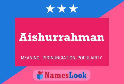 Постер имени Aishurrahman