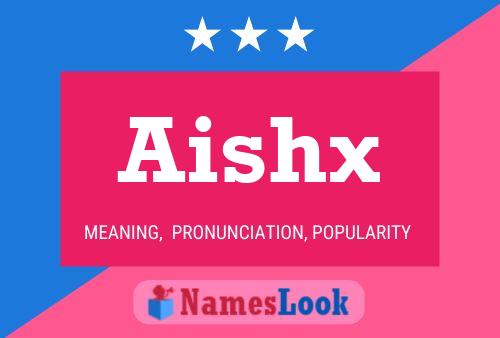 Постер имени Aishx