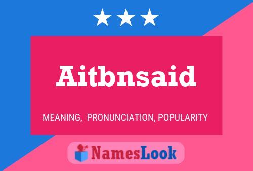 Постер имени Aitbnsaid