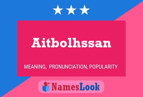 Постер имени Aitbolhssan