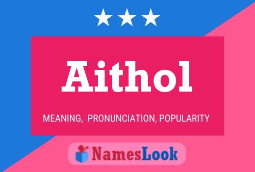 Постер имени Aithol