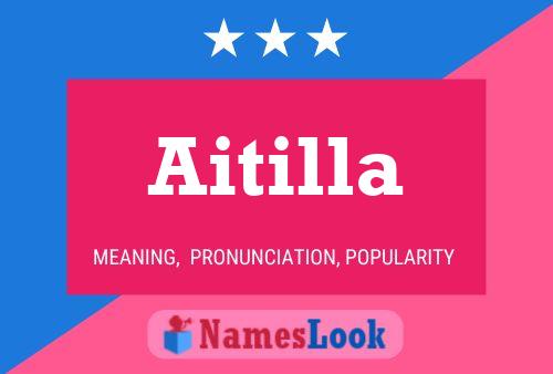 Постер имени Aitilla