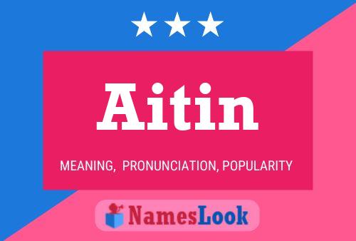 Постер имени Aitin