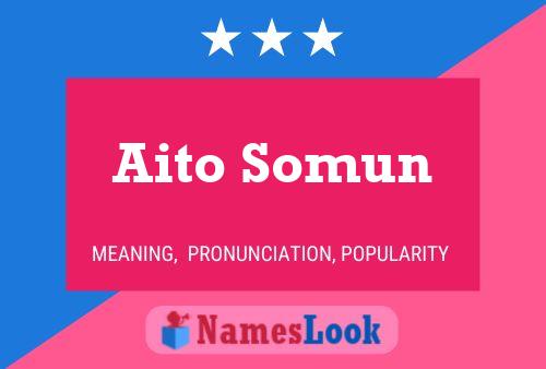 Постер имени Aito Somun