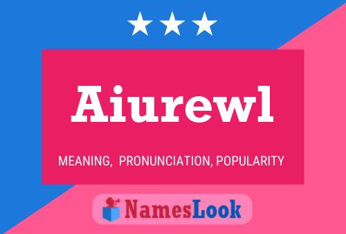 Постер имени Aiurewl