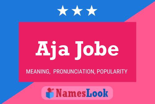 Постер имени Aja Jobe