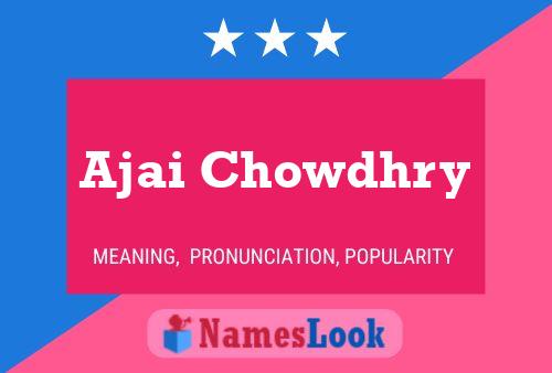 Постер имени Ajai Chowdhry