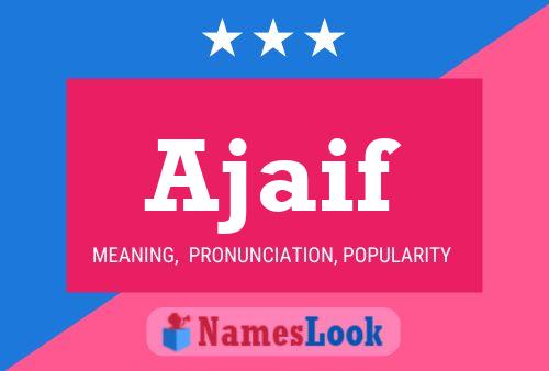 Постер имени Ajaif