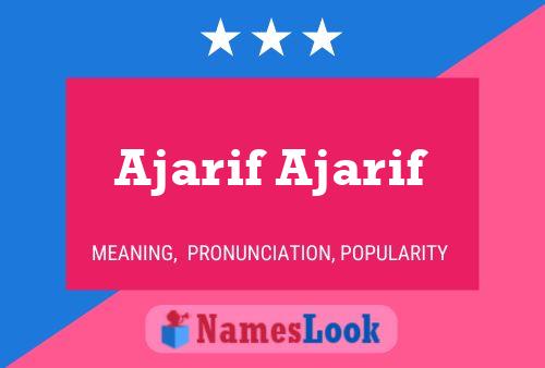 Постер имени Ajarif Ajarif