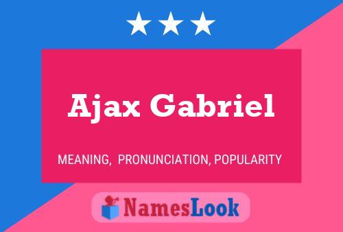 Постер имени Ajax Gabriel