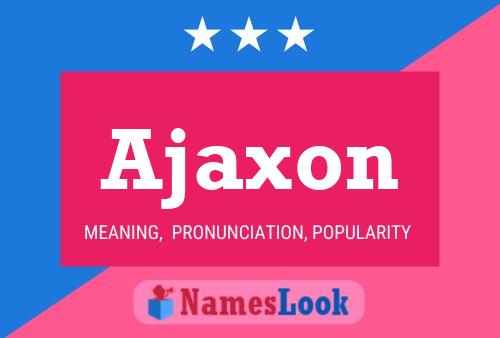 Постер имени Ajaxon