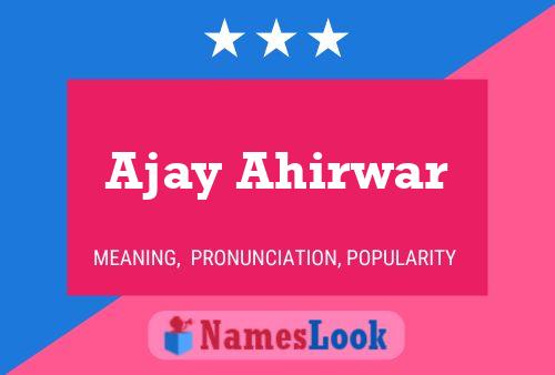 Постер имени Ajay Ahirwar