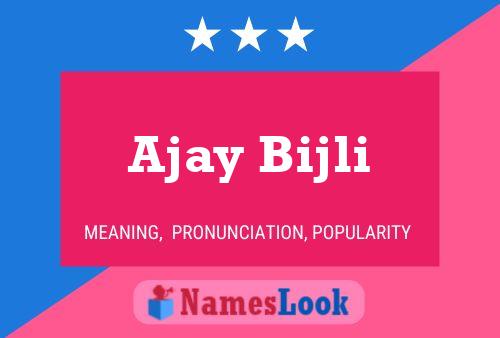 Постер имени Ajay Bijli