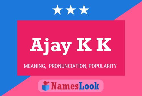 Постер имени Ajay K K