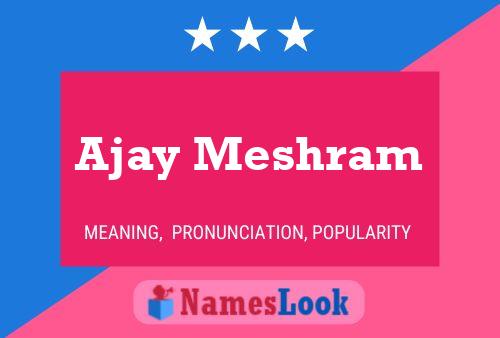 Постер имени Ajay Meshram