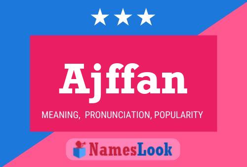 Постер имени Ajffan