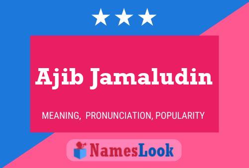 Постер имени Ajib Jamaludin