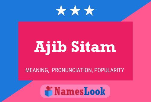 Постер имени Ajib Sitam