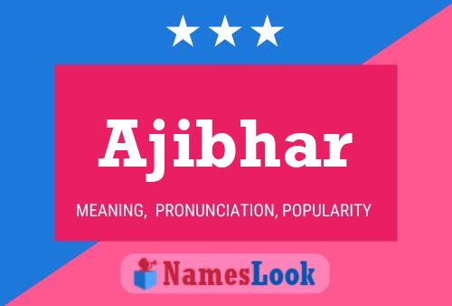 Постер имени Ajibhar