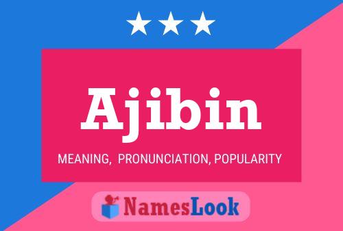 Постер имени Ajibin