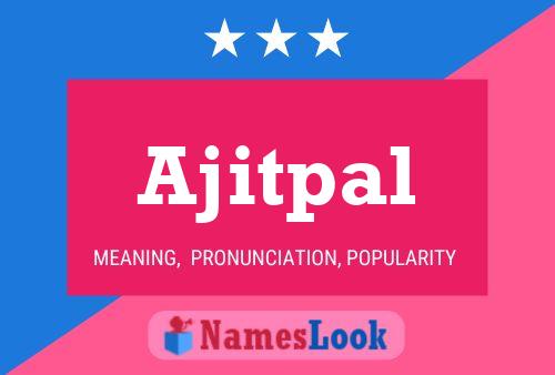 Постер имени Ajitpal