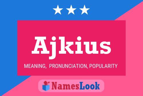 Постер имени Ajkius