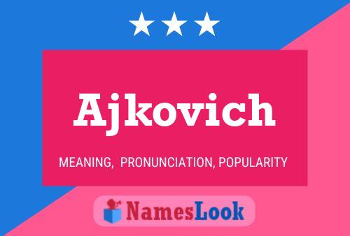 Постер имени Ajkovich