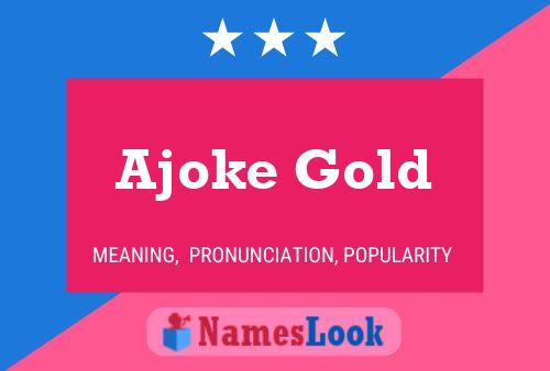 Постер имени Ajoke Gold