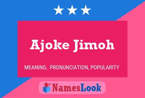 Постер имени Ajoke Jimoh