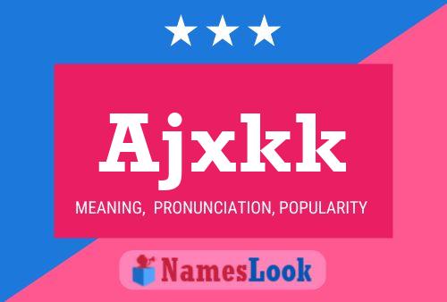 Постер имени Ajxkk