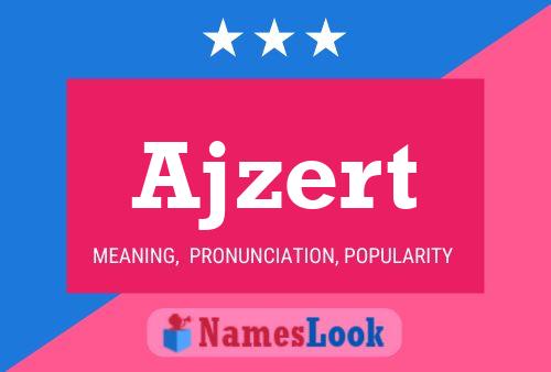 Постер имени Ajzert