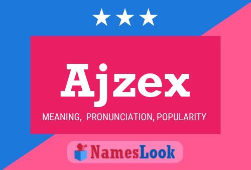 Постер имени Ajzex